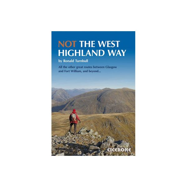 Cicerone Not the West Highland Way Guide Book